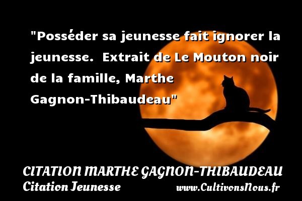 citation marthe gagnon-thibaudeau