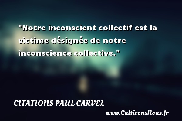 Inconscience Proverbe