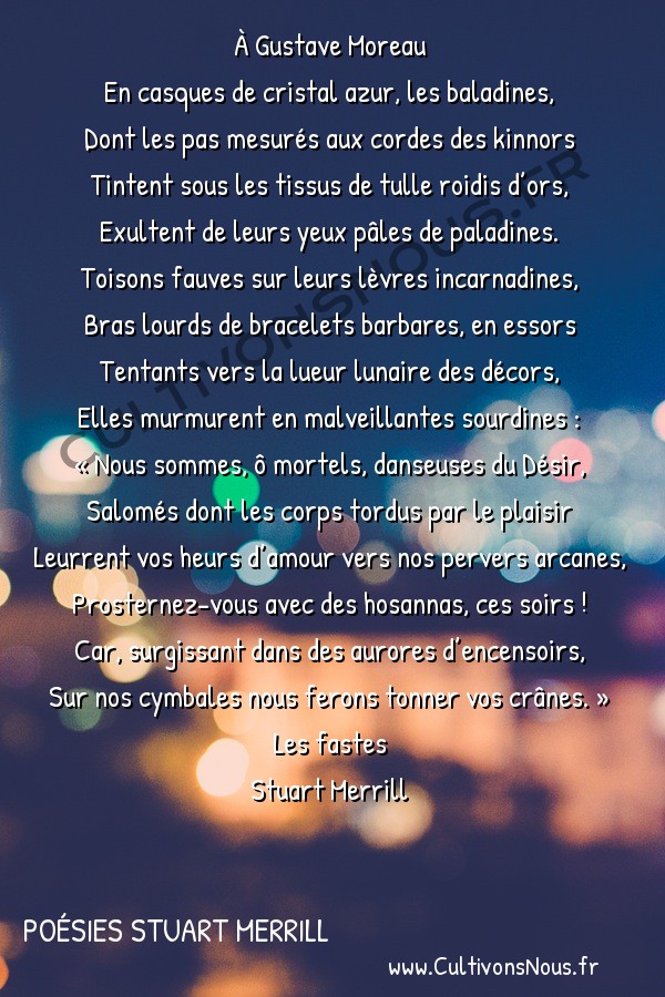  Poésies Stuart Merrill - Les Fastes - Ballet -  À Gustave Moreau En casques de cristal azur, les baladines,