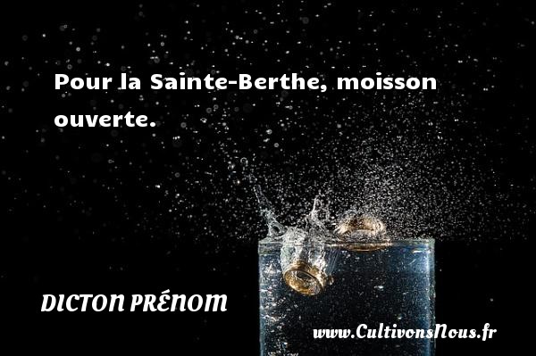 Pour la Sainte-Berthe, moisson ouverte. DICTON PRÉNOM - Dicton prénom