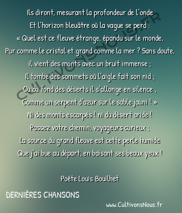  Poète Louis Bouilhet - Dernières chansons - La Source -  Ils diront, mesurant la profondeur de l’onde Et l’horizon bleuâtre où la vague se perd :