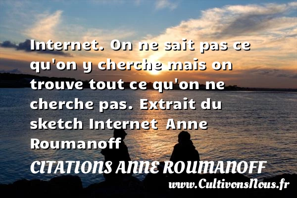 Internet - Citations Anne Roumanoff