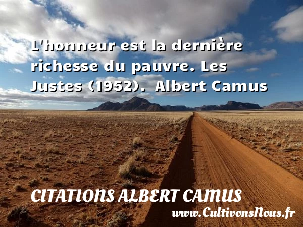 L’honneur - Citations Albert Camus - Citation honneur