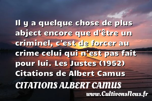 Il y a quelque chose de plus - Citations Albert Camus