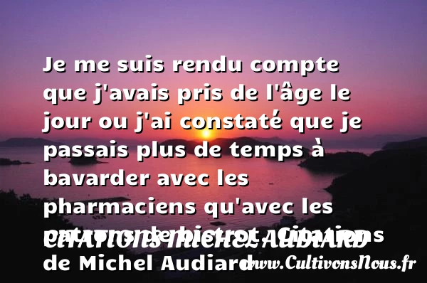 Je me suis rendu compte - Citations Michel Audiard - Citation patron