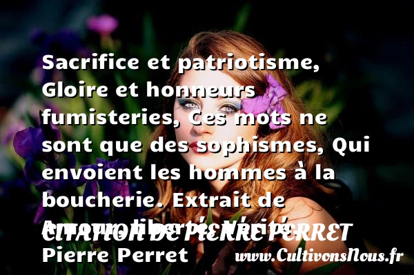 Sacrifice et patriotisme - Citation de Pierre Perret - Citation sacrifice