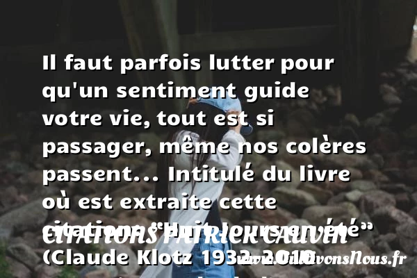 Il faut parfois lutter - Citations Patrick Cauvin - Citation lutte