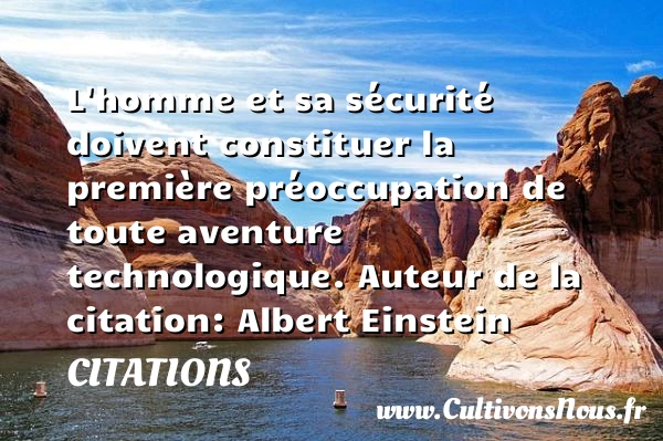 L’homme et sa sécurité - Citations - Citations Albert Einstein - Citation aventure