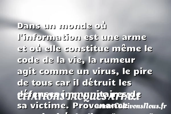Dans un monde où l’information - Citations Jacques Attali - Citation information