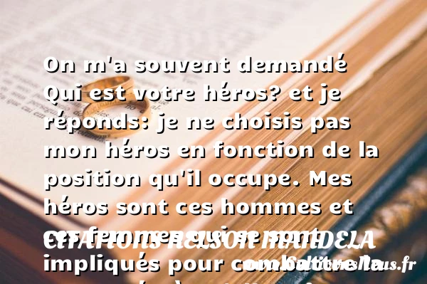 On m’a souvent demandé Qui est votre - Citations Nelson Mandela - Citation pauvreté