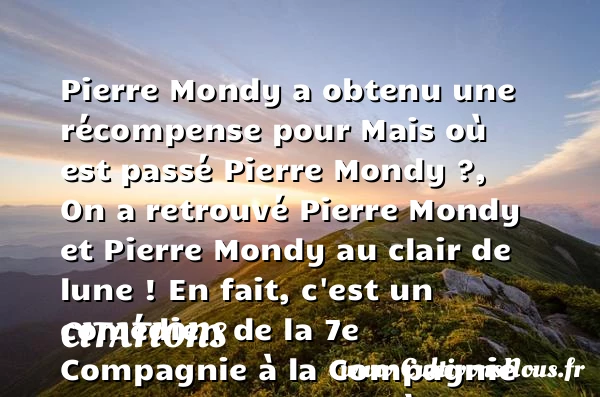 Pierre Mondy a obtenu une récompense - Citations - Citations Laurent Ruquier - journaliste