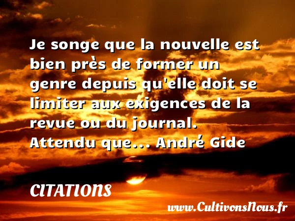 Je songe que la nouvelle est bien près - Citations - Citations André Gide
