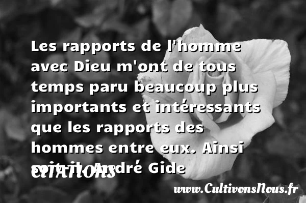 Les rapports de l’homme avec Dieu - Citations - Citations André Gide