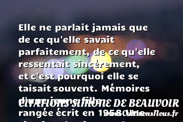 Elle ne parlait jamais que de ce - Citations Simone de Beauvoir - Citation mémoire