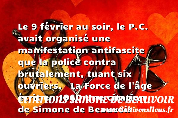 Le 9 février au soir, le P.C. avait - Citations Simone de Beauvoir - Citation soir
