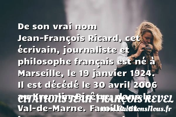 Jean-François Revel, histoire et biographie de Revel - Citations Jean-François Revel