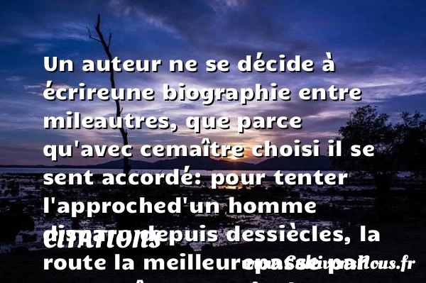 Un auteur ne se décide à écrire - Citations - Citations François Mauriac