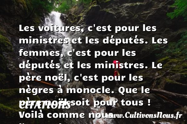 Les voitures, c’est pour les - Citations - Citations Aimé Césaire - Citation voiture