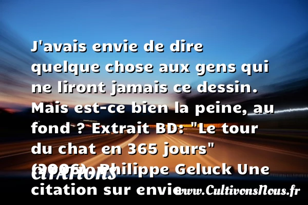 J’avais envie de dire quelque - Citations - Citations Philippe Geluck - Citation envie