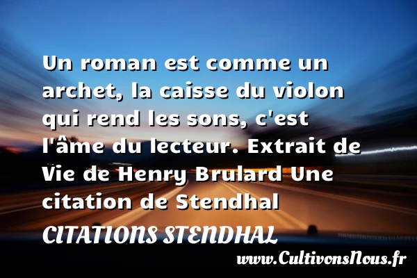 Un roman est comme un - Citations Stendhal - Citation roman