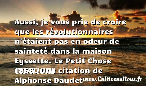 Aussi, je vous prie de - Citations - Citations Alphonse Daudet - Citation odeur