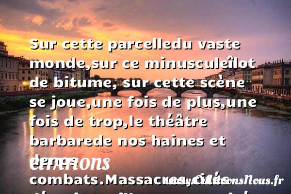 Sur cette parcelle - Citations - Citations Andrée Chedid