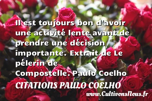 Il est toujours bon d’avoir - Citations Paulo Coelho
