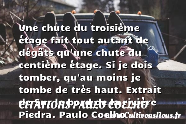 Une chute du troisième étage - Citations Paulo Coelho