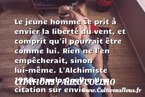 Le jeune homme se prit à - Citations Paulo Coelho - Citation envie