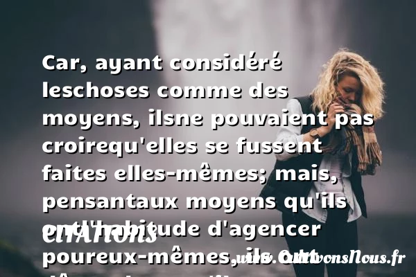 Car, ayant considéré les - Citations - Citations Baruch Spinoza - Citation avoir raison