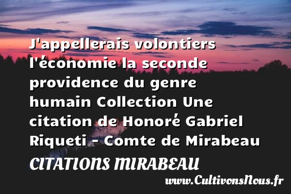 J’appellerais volontiers - Citations Mirabeau - Citation providence