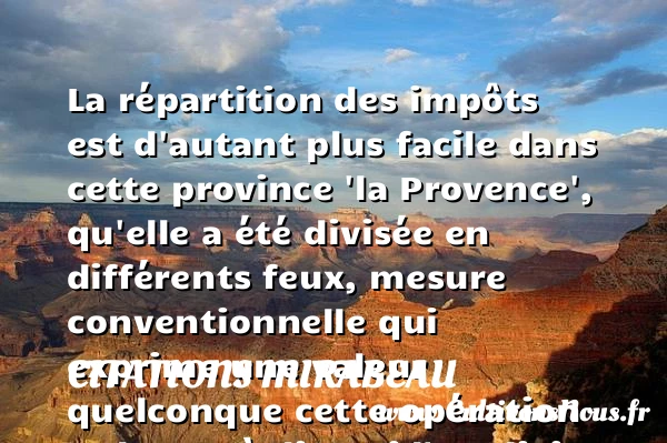 La répartition des impôts est - Citations Mirabeau - Citation impot