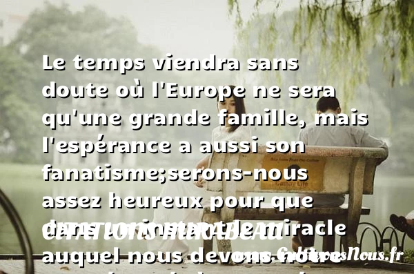 Le temps viendra sans doute où - Citations Mirabeau - Citation temps