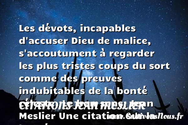 Les dévots, incapables - Citations Jean Meslier - citation bonté