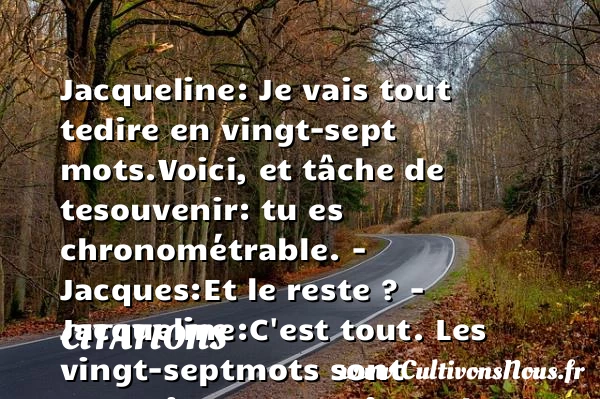 Jacqueline: Je vais tout te - Citations - Citations Eugène Ionesco - écrivain