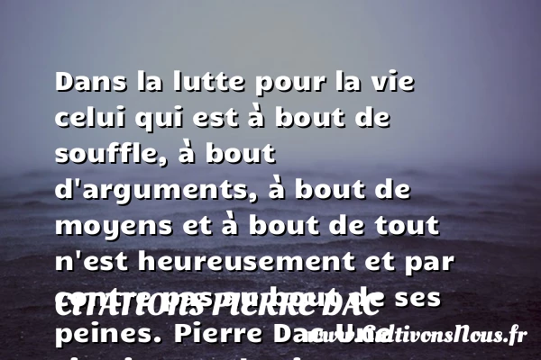 Dans la lutte pour la vie - Citations Pierre Dac - Citation sur la vie