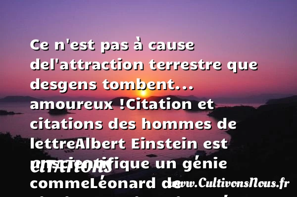 Ce n’est pas à cause de - Citations - Citations Albert Einstein