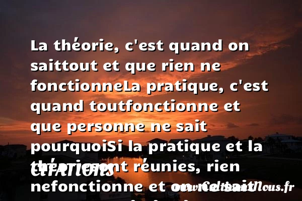 La théorie, c’est quand on sait - Citations - Citations Albert Einstein