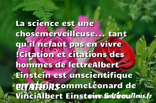La science est une chose - Citations - Citations Albert Einstein