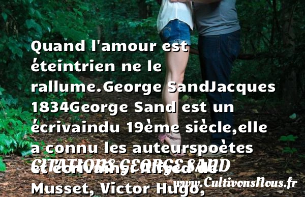Quand l’amour est éteint - Citations George Sand