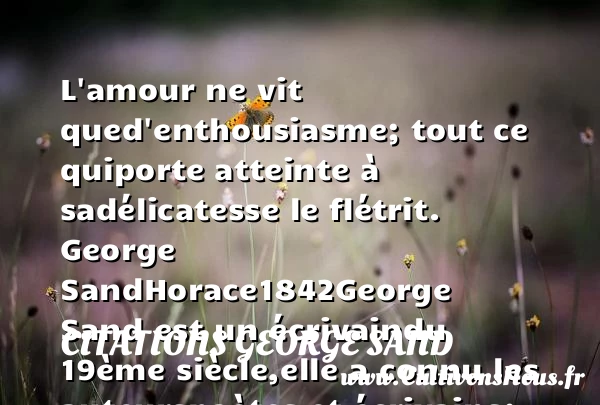 L’amour ne vit que - Citations George Sand