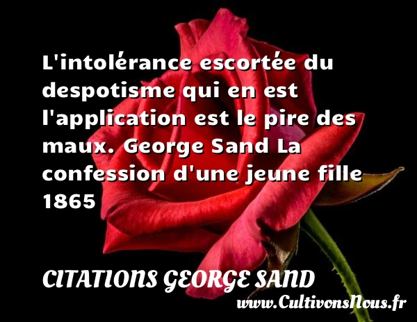 L’intolérance - Citations George Sand - Citation tolérance