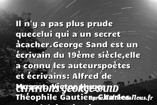 Il n’y a pas plus prude que - Citations George Sand