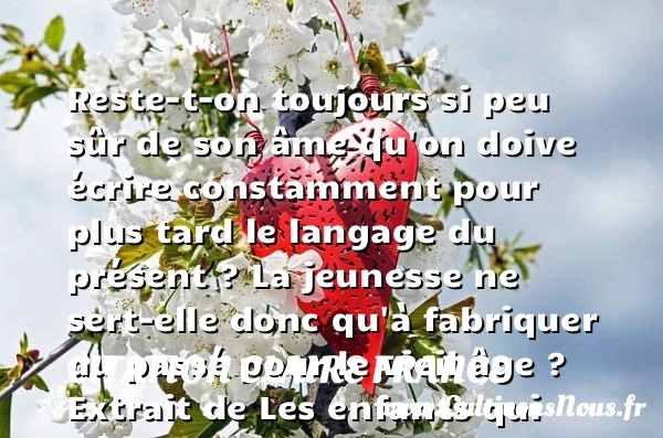 Reste-t-on toujours si peu - Citation Claire France - Citation Jeunesse
