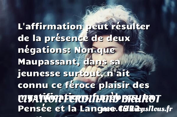L’affirmation peut résulter - Citation Ferdinand Brunot - Citation Jeunesse
