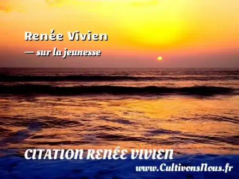 Renée Vivien - sur la jeunesse CITATION RENÉE VIVIEN