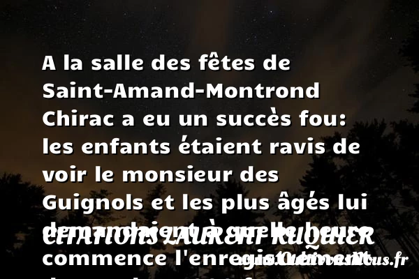 A la salle des fêtes de - Citations Laurent Ruquier - Citation enfant