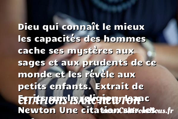 Dieu - Citations Isaac Newton - Citation enfant