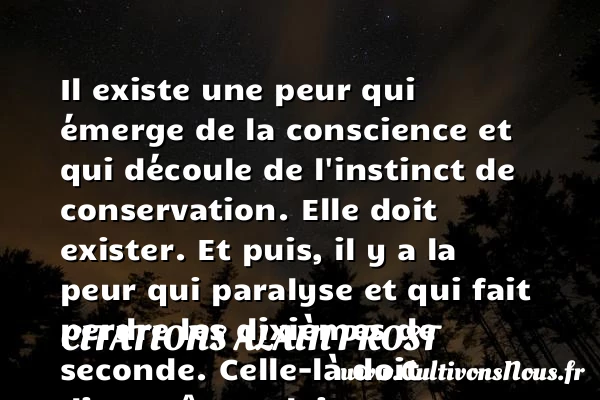 Il existe une peur qui émerge de - Citations Alain Prost - Citation peur