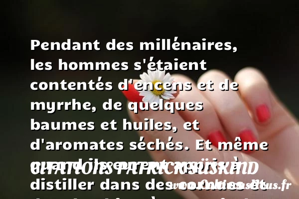 Pendant des millénaires, les - Citations Patrick Süskind - Citation peur